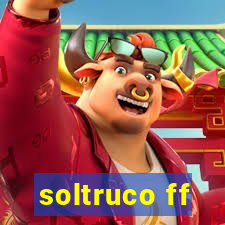 soltruco ff